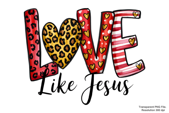 Download Love Like Jesus Valentine PNG - Premium Resources