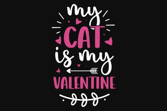 Download My Cat is My Valentines Tshirt Design - Premium Resources